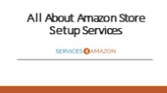 All About Amazon Store Setup Services