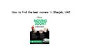 How to find the best movers in Sharjah, UAE