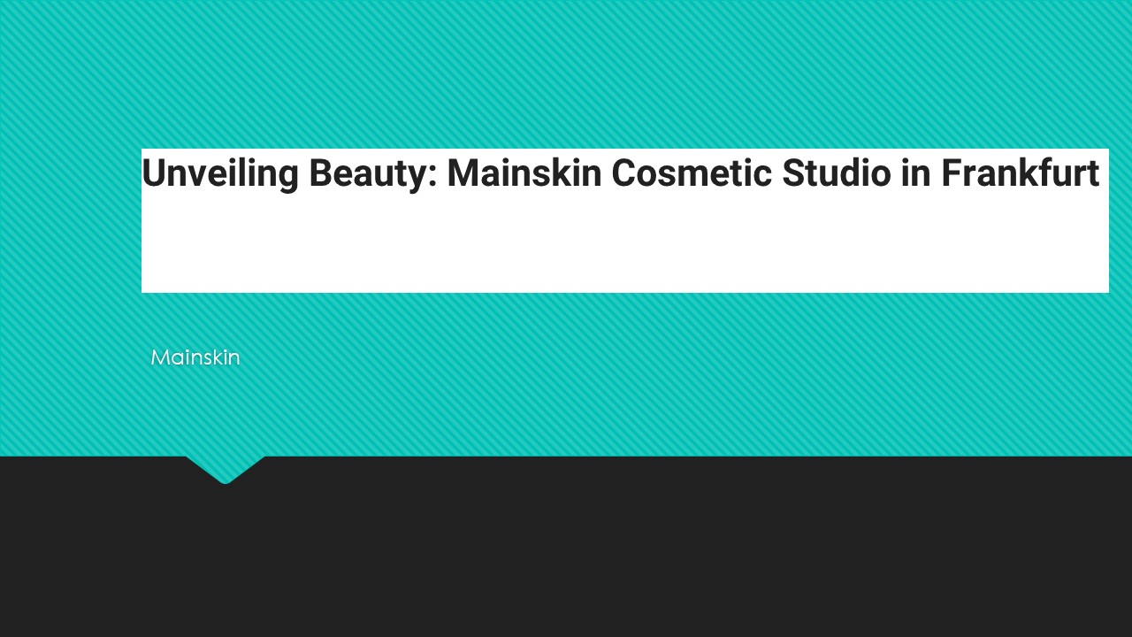 Mainskin Cosmetic Studio in Frankfurt