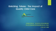 Enriching Futures: The Impact of Quality Child Care