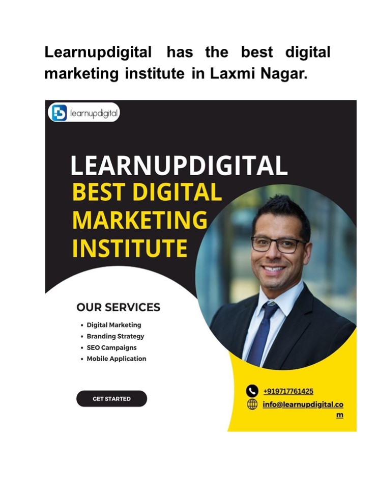 Learnupdigital has the best digital marketing institute in Laxmi Nagar.