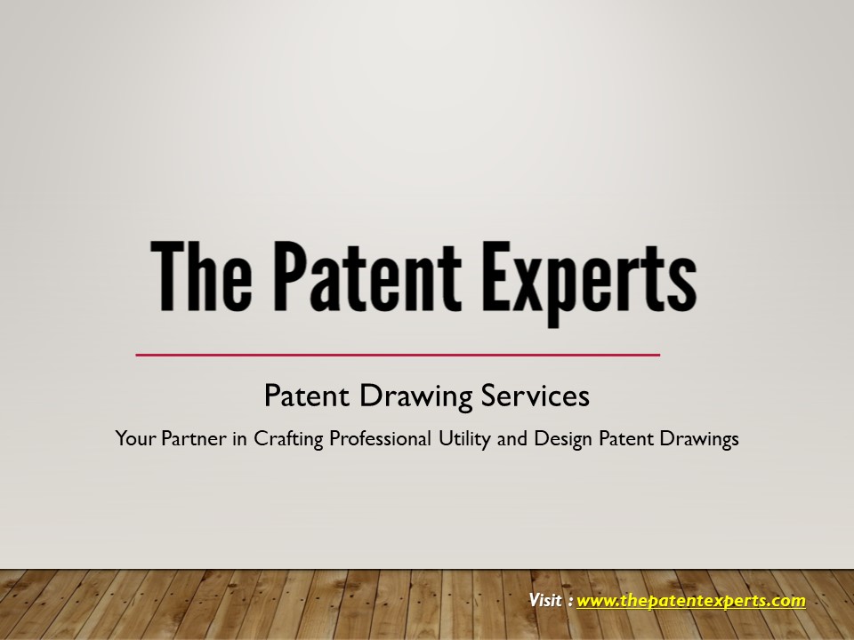 Patent Drawing Company | Utility & Design Patent | The Patent Experts