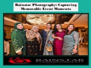 Rainstar Photography Capturing Memorable Event Moments