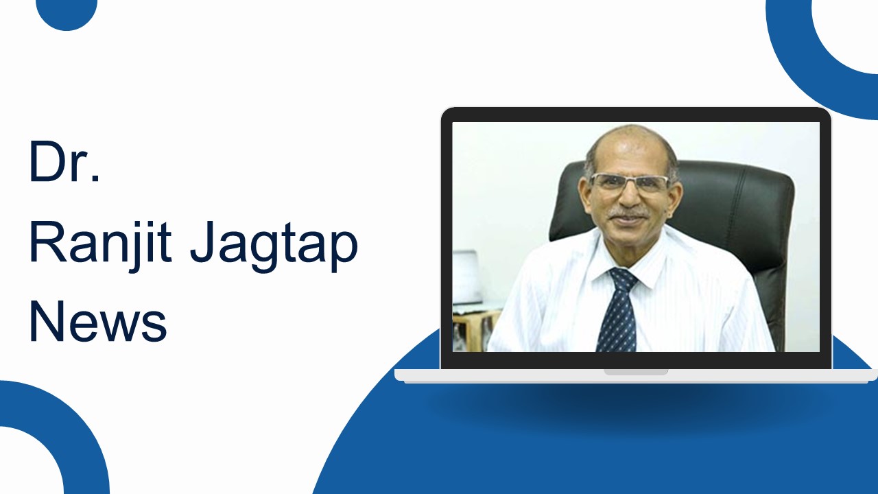 News About Dr Ranjit Jagtap [Everything You Must Know]