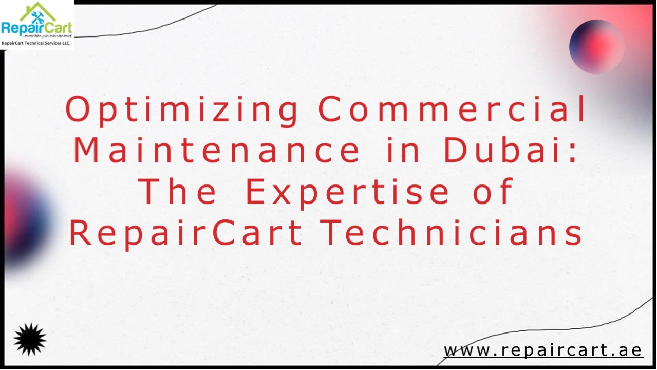 Maintenancce Services For Commercial Undits in Dubai
