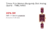 Timex Fria Women Burgundy Dial Analog Quartz - TWEL16903