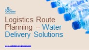 Enhance Your Logistics with Water Delivery Solutions' Route Planning
