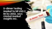 D-dimer Testing Market