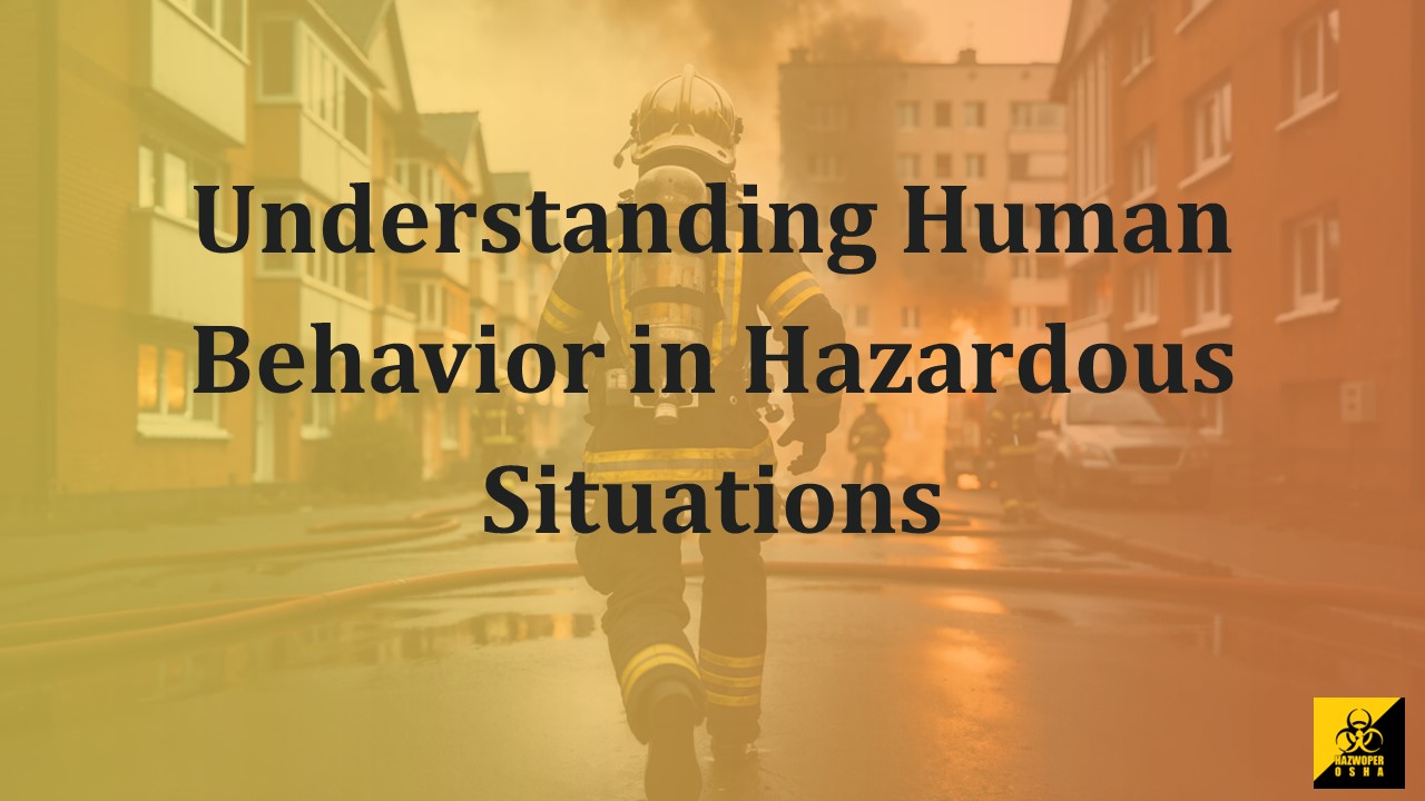 Understanding Human Behavior in Hazardous Situations