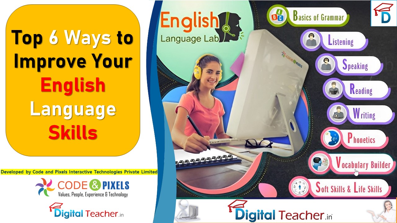 Top 6 Ways to Improve Your English Language Skills
