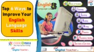 Top 6 Ways to Improve Your English Language Skills