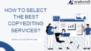 How to select the best copyediting services