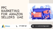 PPC Marketing for Amazon Sellers UAE