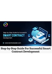 Step-by-Step Guide For Successful Smart Contract Development
