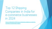 Top 12 Shipping Companies in India for e-commerce businesses in 2024