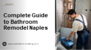 Complete Guide to Bathroom Remodel Naples