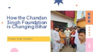 How the Chandan Singh Foundation is Changing Bihar