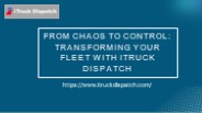 From Chaos to Control: Transforming Your Fleet with iTruck Dispatch