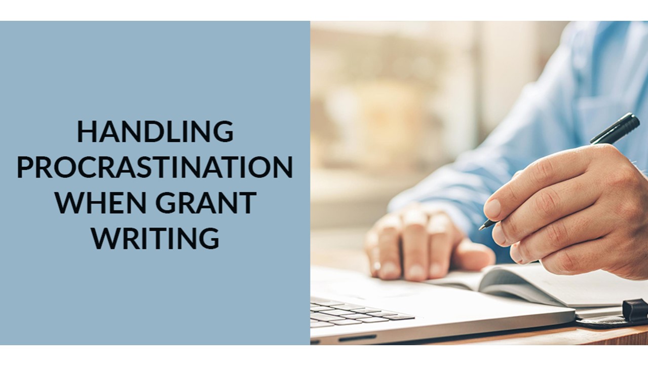 Handling Procrastination When Grant Writing