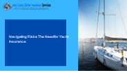 Navigating Risks: The Need for Yacht Insurance