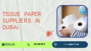 Tissue Paper Suppliers in Dubai