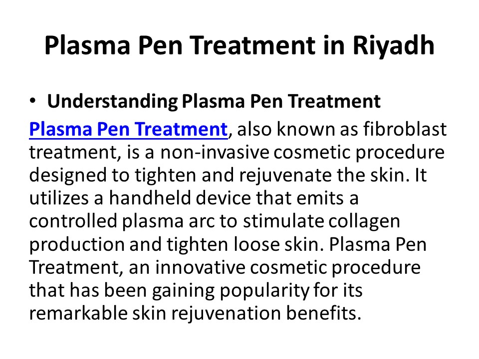 Plasma Pen Treatment in Riyadh