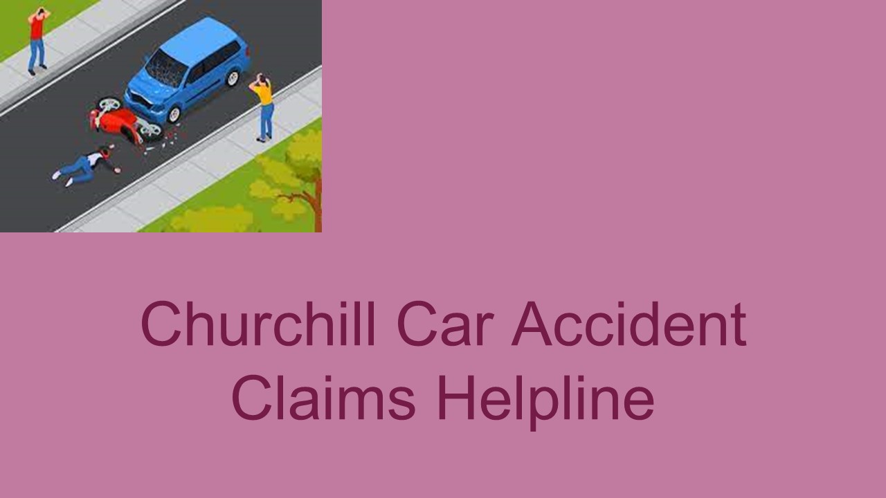 Churchill Car Accident Claims Helpline (1)