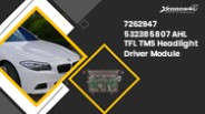 7262947 532385807 AHL TFL TMS Headlight Driver Module