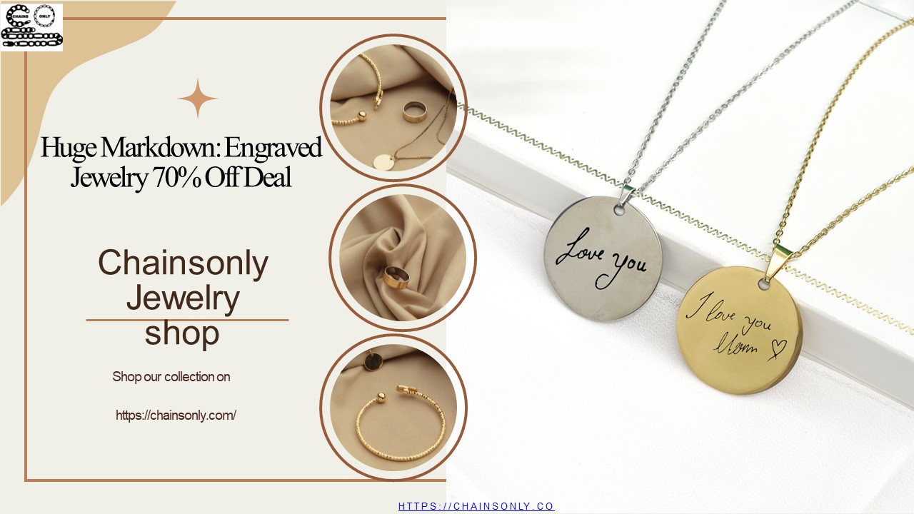 Huge Markdown Engraved Jewelry 70% Off Deal at chainsonly