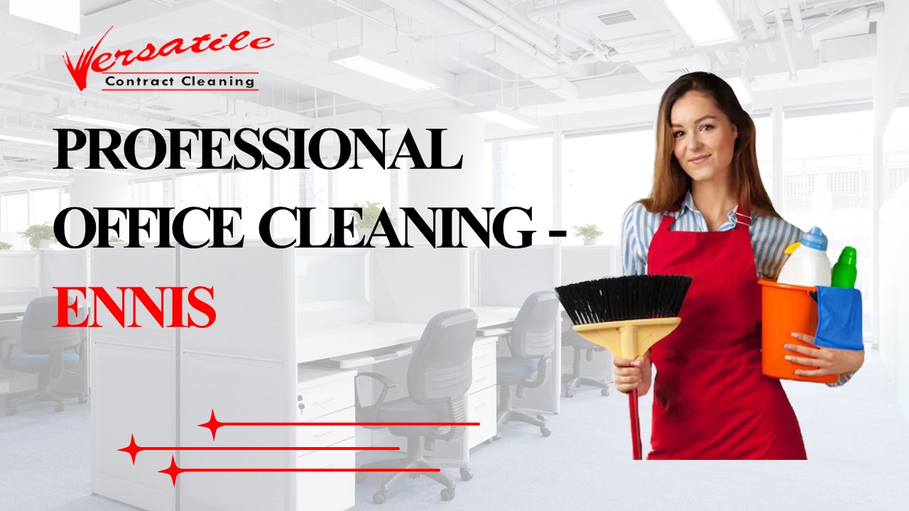 Professional Office Cleaning Ennis