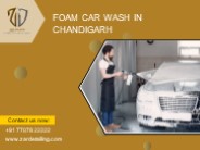 Lathered Luxury: Foam Car Wash in Chandigarh (1)