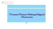 Themed Parties: Making Magical Memories