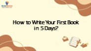 How to Write Your First Book in 5