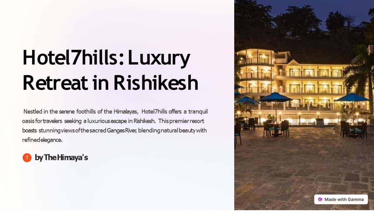 Hotel7hills: Luxury Retreat in Rishikesh