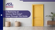 Is Replacing an Interior Door Easy ?