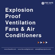 Explosion Proof Ventilation Fans and Air Conditioners