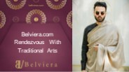 Belviera.com - Rendezvous With Traditional Arts