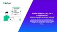 Where Did All the Data Entry Candidates Go?