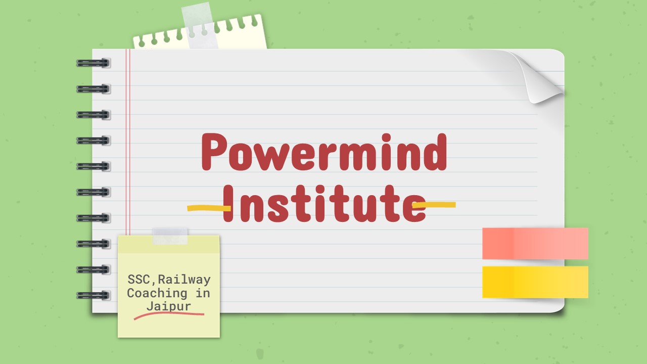 Get Top SSC Coaching Classes In Jaipur With Power Mind Institute
