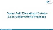 Suma Soft: Elevating US Auto-Loan Underwriting Practices