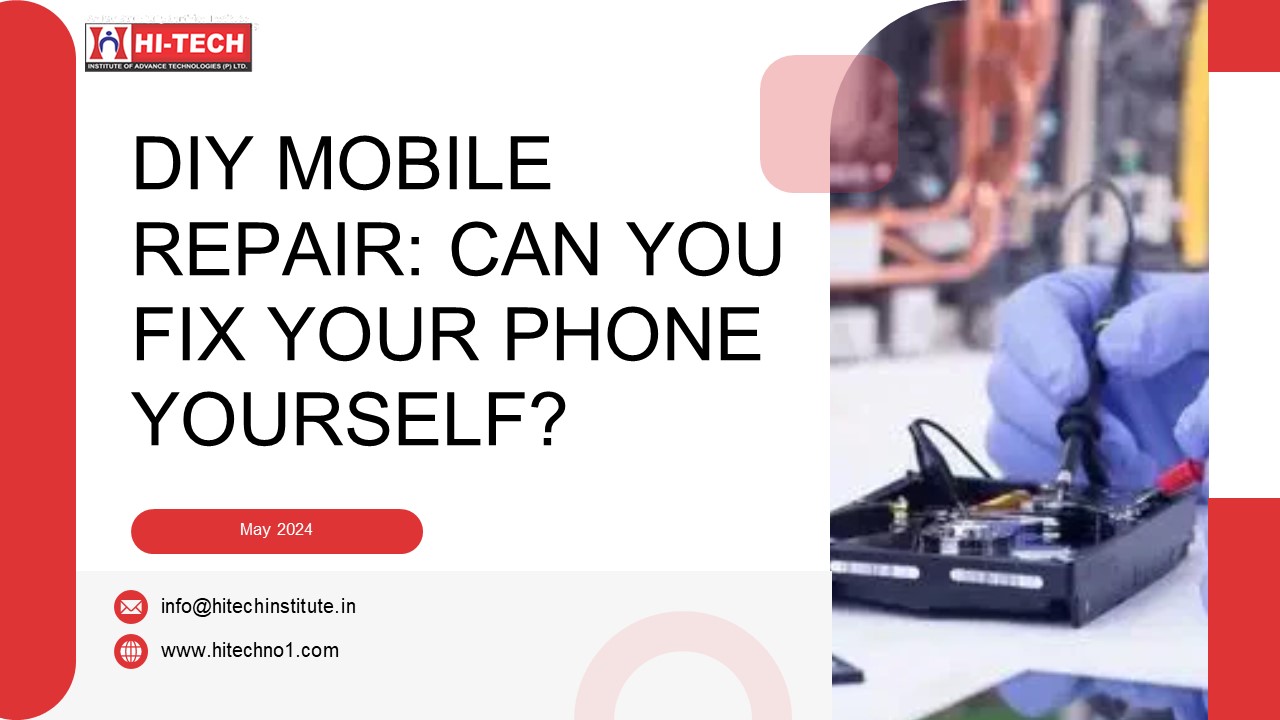 DIY Mobile Repair: Can You Fix Your Phone Yourself?
