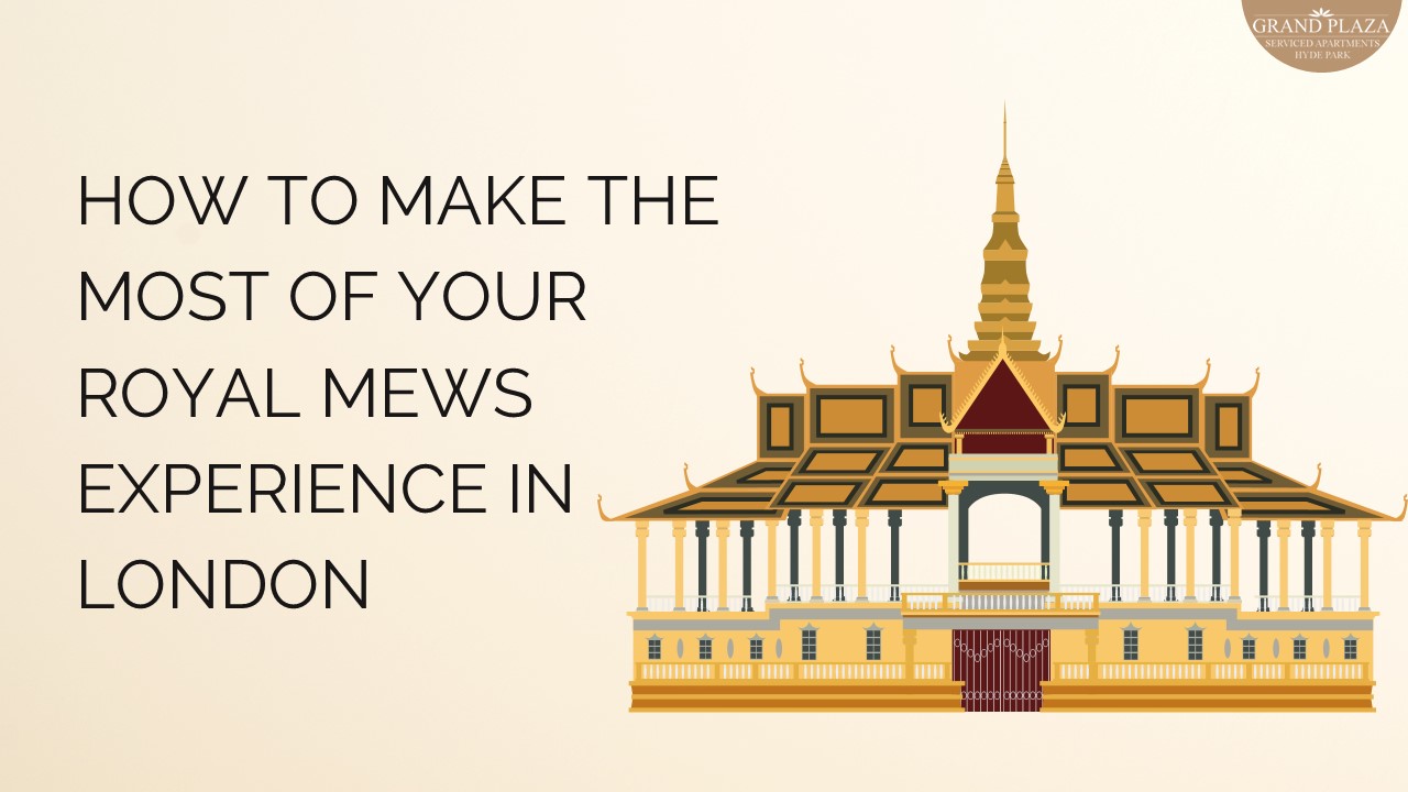 How to make the most of your Royal Mews experience in London