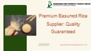 Premium Basumoti Rice Supplier: Quality Guaranteed