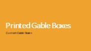 Printed Gable Boxes