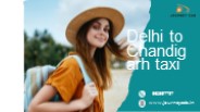 Delhi to Chandigarh Taxi Services