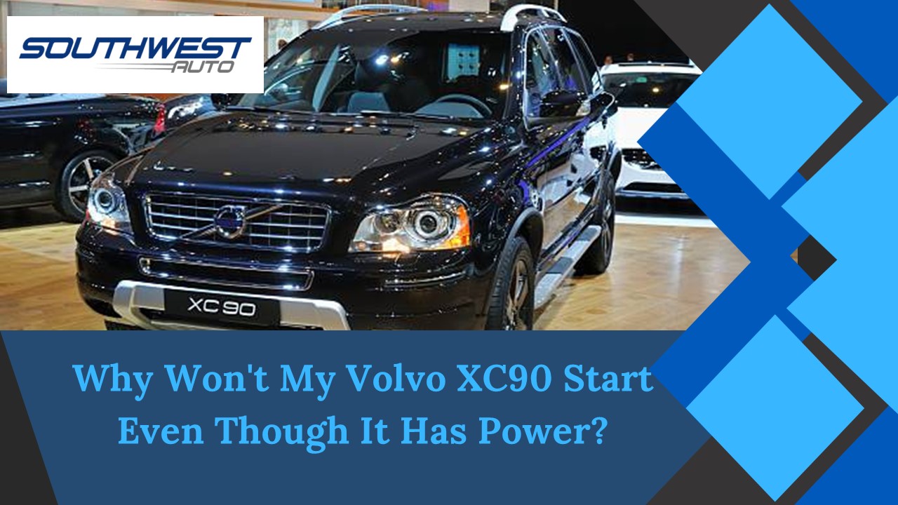 Volvo Xc90 Won't Start But Has Power