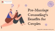 Pre-Marriage Counseling's Benefits for Couples