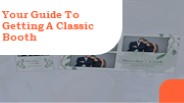 Your Guide To Getting A Classic Booth
