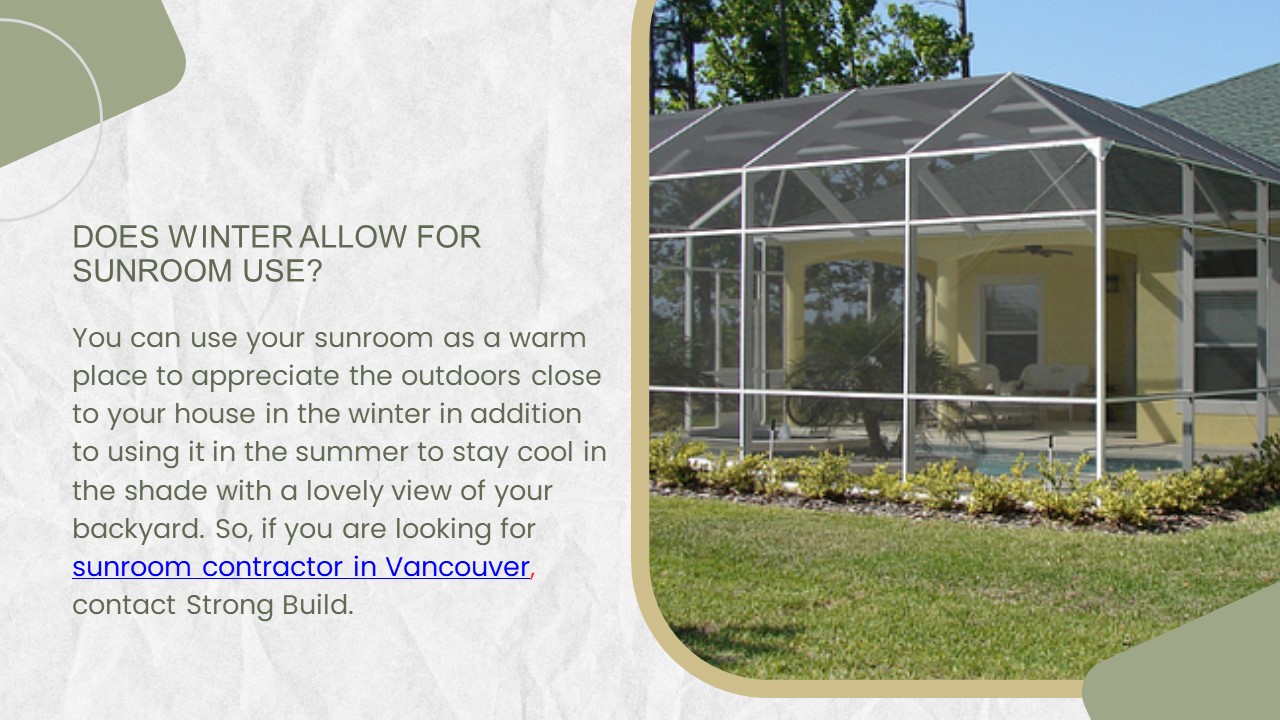 Does Winter Allow for Sunroom Use?