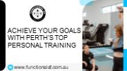 Achieve Your Goals with  Perth's Top Personal Training